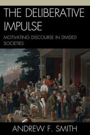 Cover of The Deliberative Impulse