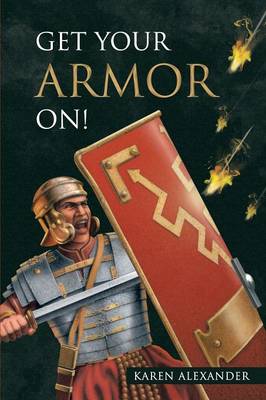 Book cover for Get Your Armor On!