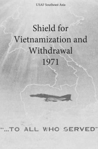 Cover of Shield for Vietnamization and Withdrawal 1971