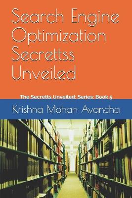 Book cover for Search Engine Optimization Secrettss Unveiled