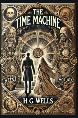 Cover of The Time Machine(Laminated Hardback with Jacket)