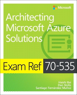 Cover of Exam Ref 70-535 Architecting Microsoft Azure Solutions