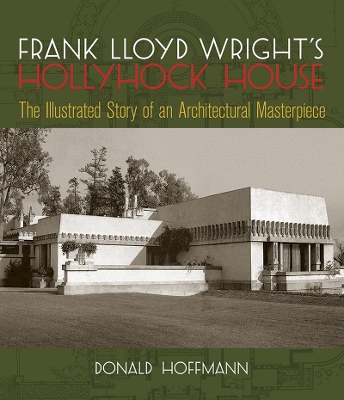 Book cover for Frank Lloyd Wright's Hollyhock House