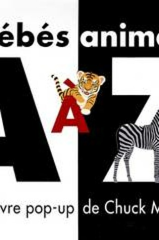 Cover of Bebes Animaux de A A Z (Livre Pop'up)