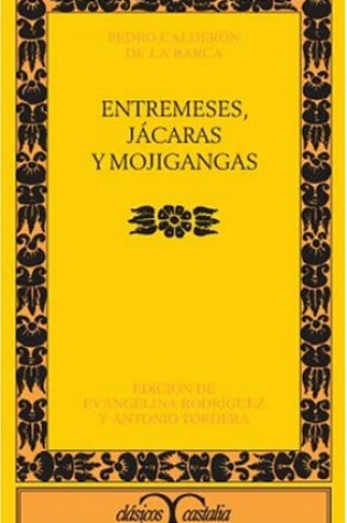 Cover of Entremeces, Jacaras y Mojigangas
