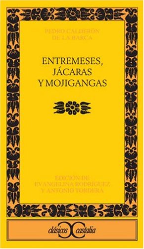 Book cover for Entremeces, Jacaras y Mojigangas