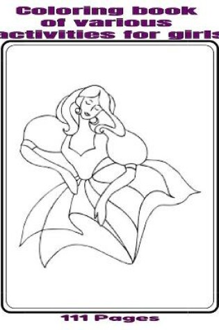 Cover of Coloring book of various activities for girls