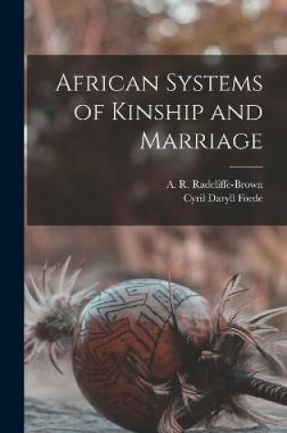 Cover of African Systems of Kinship and Marriage