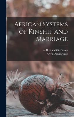 Book cover for African Systems of Kinship and Marriage