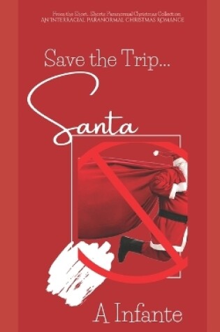 Cover of Save the Trip Santa