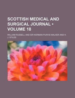 Book cover for Scottish Medical and Surgical Journal (Volume 18)