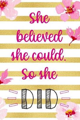 Book cover for She Believed She Could. So She Did