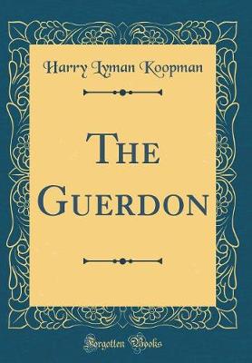 Book cover for The Guerdon (Classic Reprint)