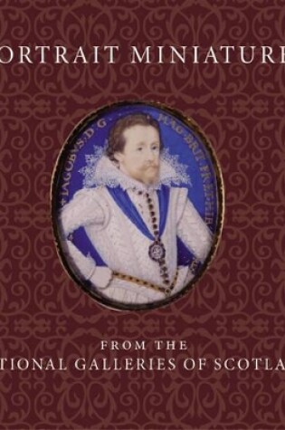 Cover of Portrait Miniatures from the National Galleries of Scotland