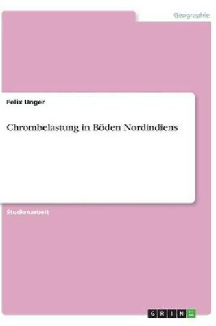 Cover of Chrombelastung in Böden Nordindiens