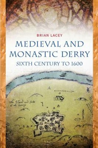 Cover of Medieval and Monastic Derry