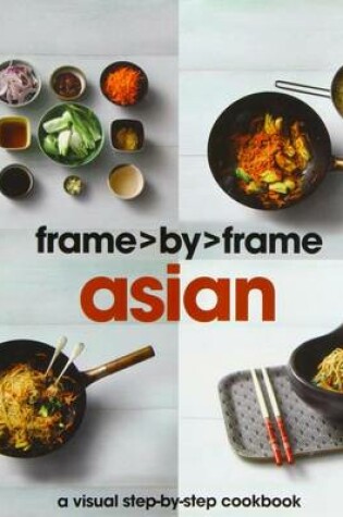 Cover of Asian a Visual Step-By-Step Cookbook