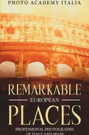 Cover of Remarkable European Places