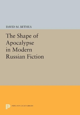 Cover of The Shape of Apocalypse in Modern Russian Fiction