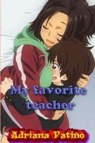 Cover of My favorite teacher