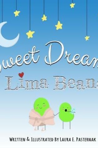 Cover of Sweet Dreams, Lima Beans