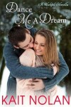 Book cover for Dance Me A Dream