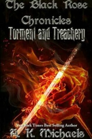 Cover of The Black Rose Chronicles, Torment and Treachery