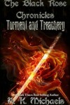 Book cover for The Black Rose Chronicles, Torment and Treachery