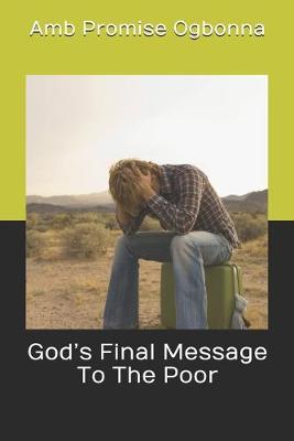 Book cover for God's Final Message To The Poor