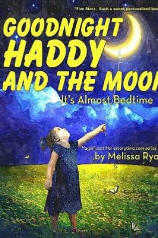 Cover of Goodnight Haddy and the Moon, It's Almost Bedtime