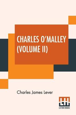 Book cover for Charles O'Malley (Volume II)