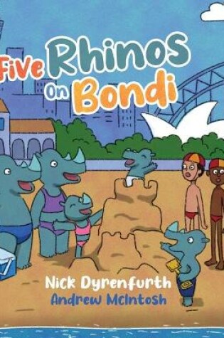 Cover of Five Rhinos on Bondi