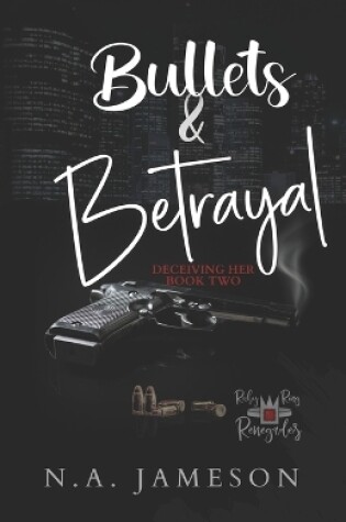 Cover of Bullets & Betrayal