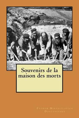 Book cover for Souvenirs de la maison des morts