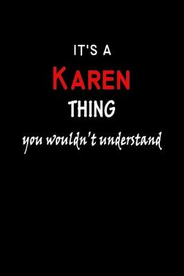 Book cover for It's a Karen Thing You Wouldn't Understandl