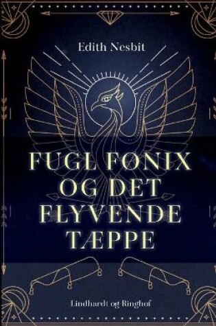 Cover of Fugl F�nix og det flyvende t�ppe