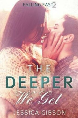 Cover of The Deeper We Get