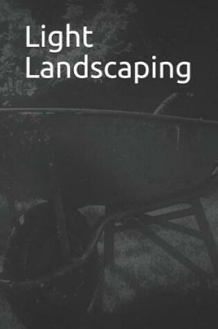 Cover of Light Landscaping