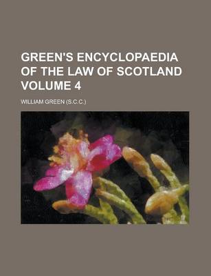 Book cover for Green's Encyclopaedia of the Law of Scotland Volume 4