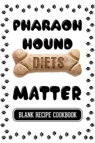 Cover of Pharaoh Hound Diets Matter