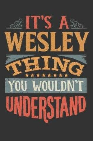 Cover of Its A Wesley Thing You Wouldnt Understand