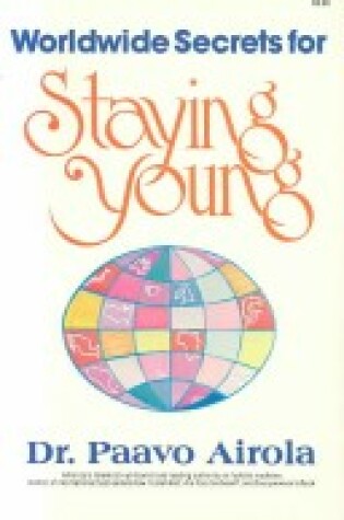 Cover of World Wide Secrets for Staying Young