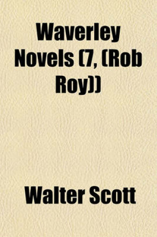 Cover of Waverley Novels (7, (Rob Roy))