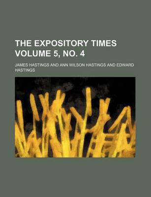 Book cover for The Expository Times Volume 5, No. 4