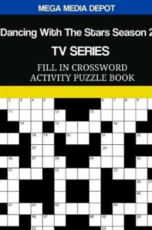 Cover of Dancing With The Stars Season 25 TV Series Fill In Crossword Activity Puzzle Boo