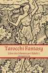 Book cover for Tarocchi Fantasy Libro da Colorare per Adulti 1