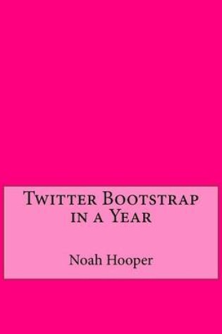 Cover of Twitter Bootstrap in a Year