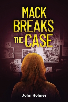 Book cover for Mack Breaks The Case