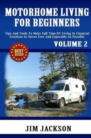 Cover of Motorhome Living For Beginners