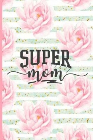 Cover of Super Mom